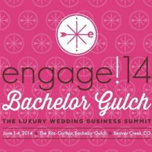 The Magic Happens at Engage!14: Luxury Wedding Conference
